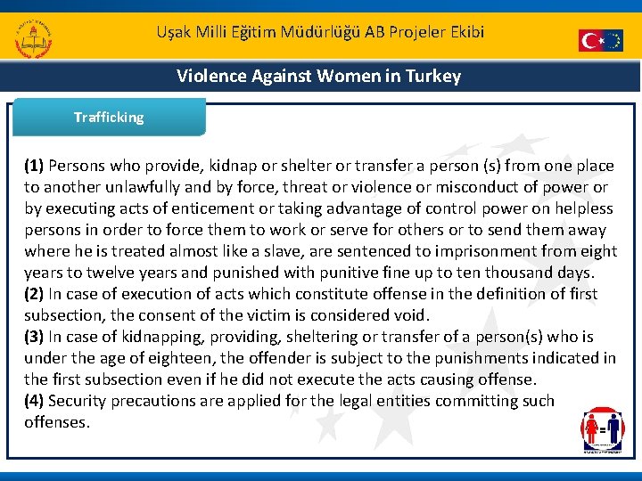 Uşak Milli Eğitim Müdürlüğü AB Projeler Ekibi Violence Against Women in Turkey Trafficking (1)