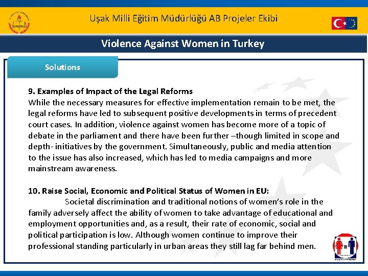 Uşak Milli Eğitim Müdürlüğü AB Projeler Ekibi Violence Against Women in Turkey Solutions 9.