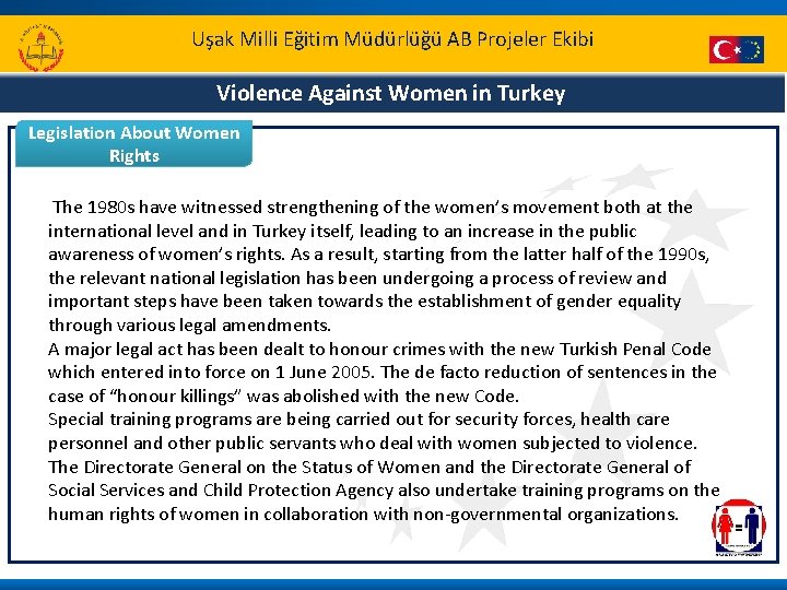 Uşak Milli Eğitim Müdürlüğü AB Projeler Ekibi Violence Against Women in Turkey Legislation About