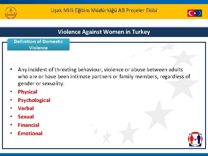 Uşak Milli Eğitim Müdürlüğü AB Projeler Ekibi Violence Against Women in Turkey Definition of