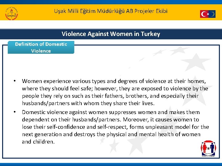 Uşak Milli Eğitim Müdürlüğü AB Projeler Ekibi Violence Against Women in Turkey Definition of