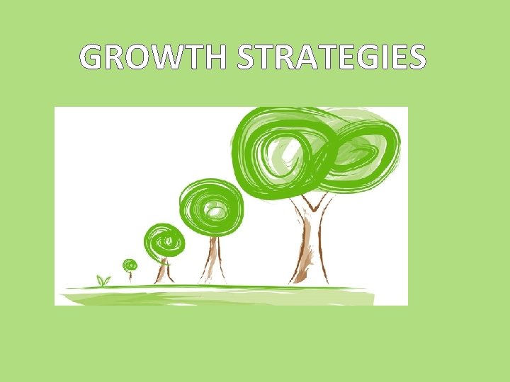 GROWTH STRATEGIES 