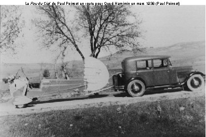 Le Pou du Ciel de Paul Poinsot en route pour Oued-Hamimin en mars 1938