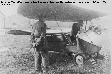 Le Pou du Ciel de Paul Poinsot à Oued-Hamimin en 1939, avant le décollage