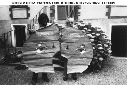 A Nantes en juin 1985, Paul Poinsot, à droite, et l ’entoilage de la