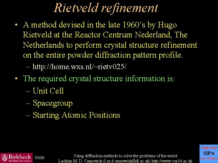 Beyond Classical Rietveld Analysis using Le Bail fitting
