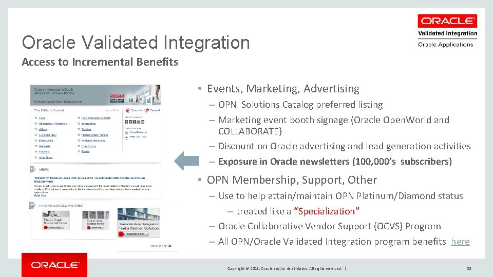 Oracle Validated Integration Access to Incremental Benefits • Events, Marketing, Advertising – OPN Solutions