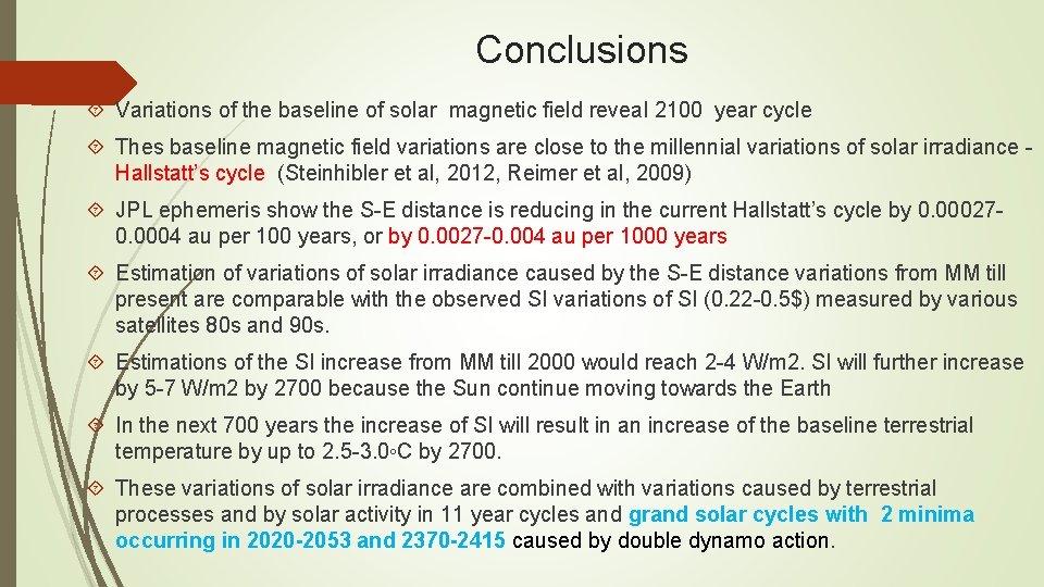 Conclusions Variations of the baseline of solar magnetic field reveal 2100 year cycle Thes Conclusions Variations of the baseline of solar magnetic field reveal 2100 year cycle Thes