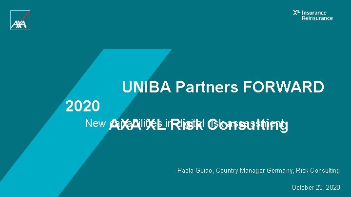UNIBA Partners FORWARD 2020 New AXA capabilities digital Consulting risk assessment XLin. Risk Paola