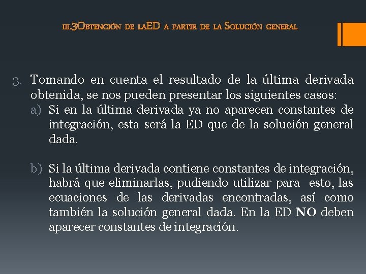 III. 3 OBTENCIÓN DE LAED A PARTIR DE LA SOLUCIÓN GENERAL 3. Tomando en