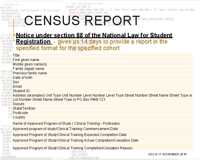 CENSUS REPORT • Notice under section 88 of the National Law for Student Registration