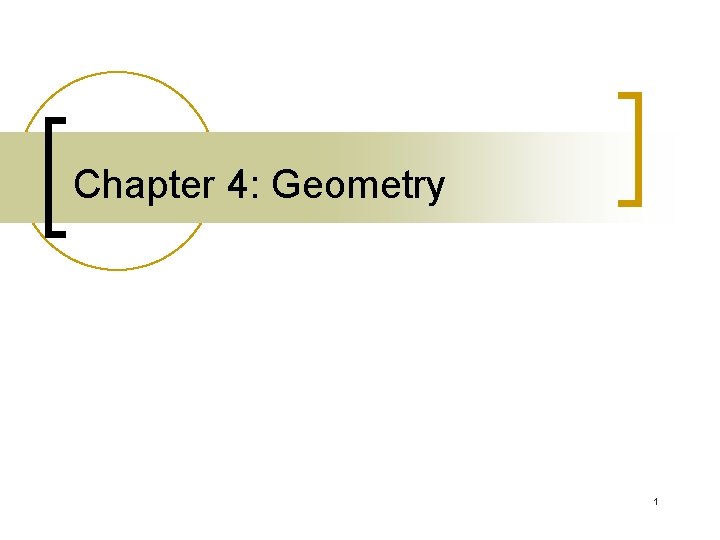 Chapter 4: Geometry 1 