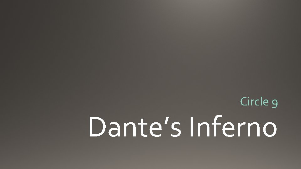 Circle 9 Dante’s Inferno 