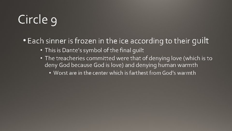Circle 9 • Each sinner is frozen in the ice according to their guilt