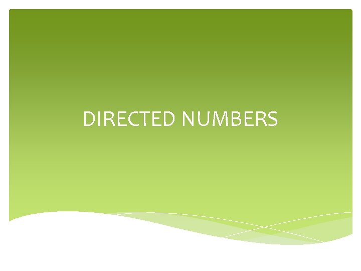 DIRECTED NUMBERS 