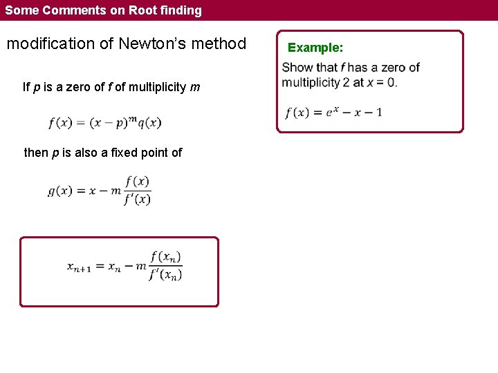 Some Comments on Root finding modification of Newton’s method If p is a zero