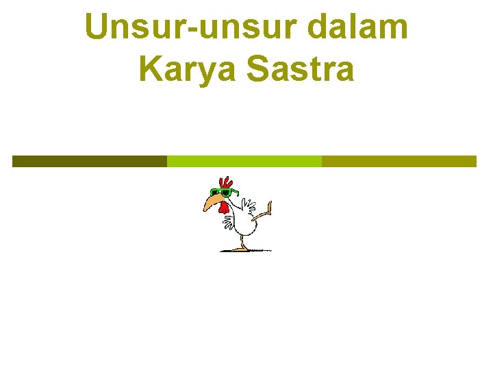 Unsur-unsur dalam Karya Sastra 