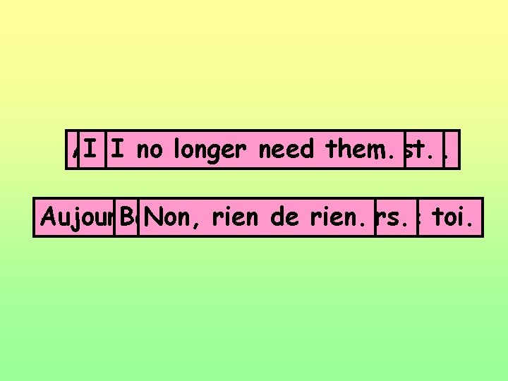 All I Today don’t Ithat No, Swept no With longer Icare doesn’t nothing itlitmy