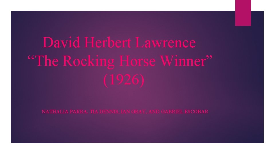 David Herbert Lawrence “The Rocking Horse Winner” (1926) NATHALIA PARRA, TIA DENNIS, IAN GRAY,