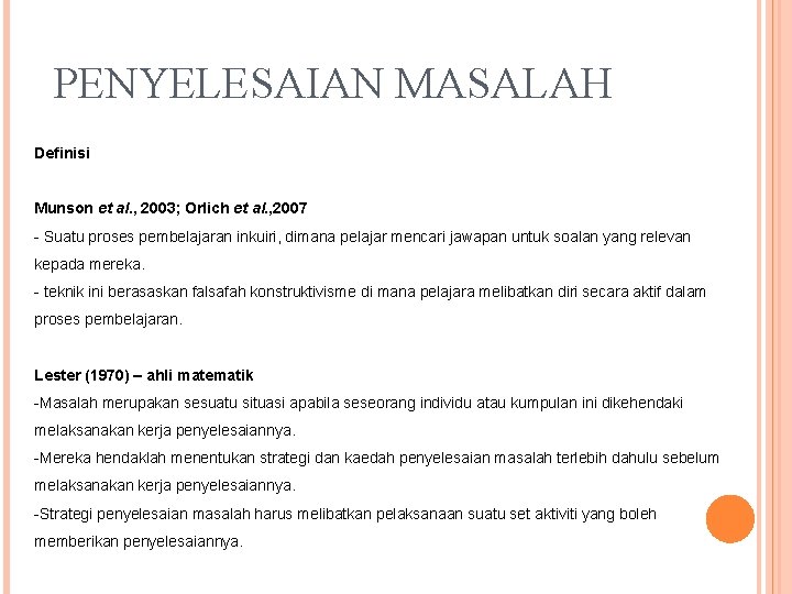 PENYELESAIAN MASALAH Definisi Munson et al. , 2003; Orlich et al. , 2007 -