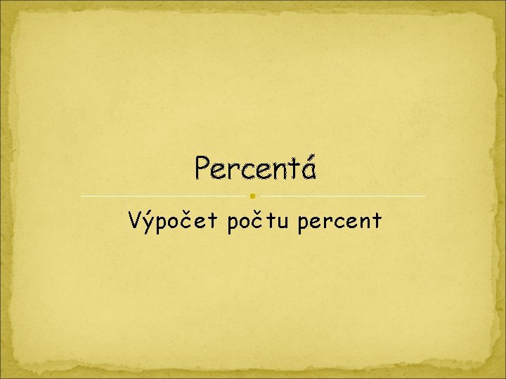 Percentá Výpočet počtu percent 