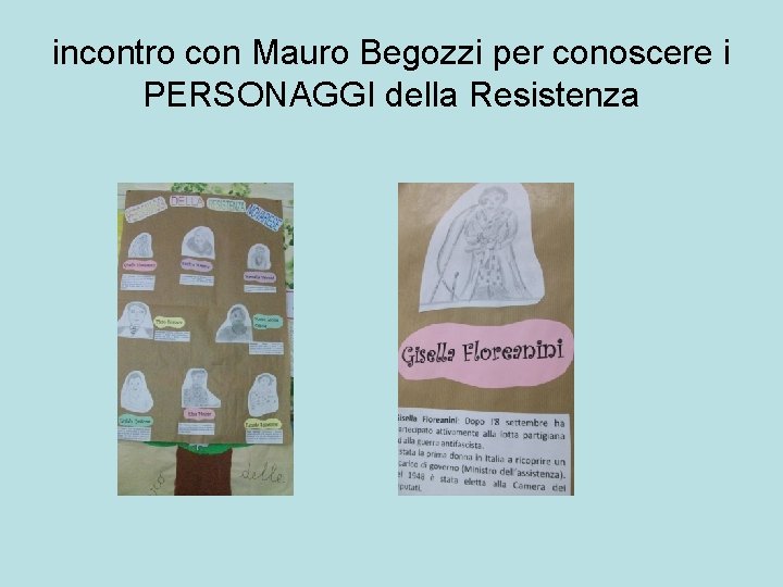 incontro con Mauro Begozzi per conoscere i PERSONAGGI della Resistenza 