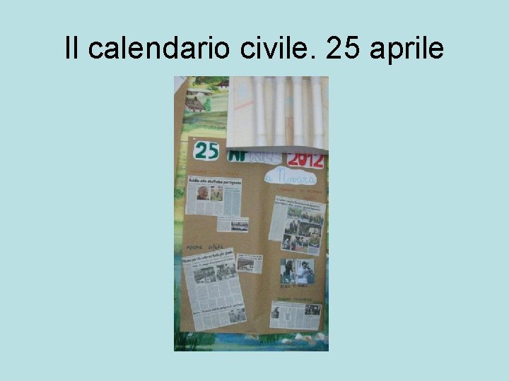 Il calendario civile. 25 aprile 