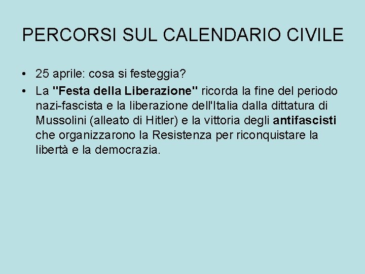 PERCORSI SUL CALENDARIO CIVILE • 25 aprile: cosa si festeggia? • La "Festa della