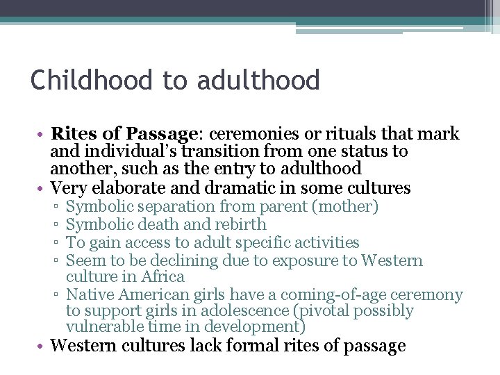 Culture and Adolescent Development Today we will discuss