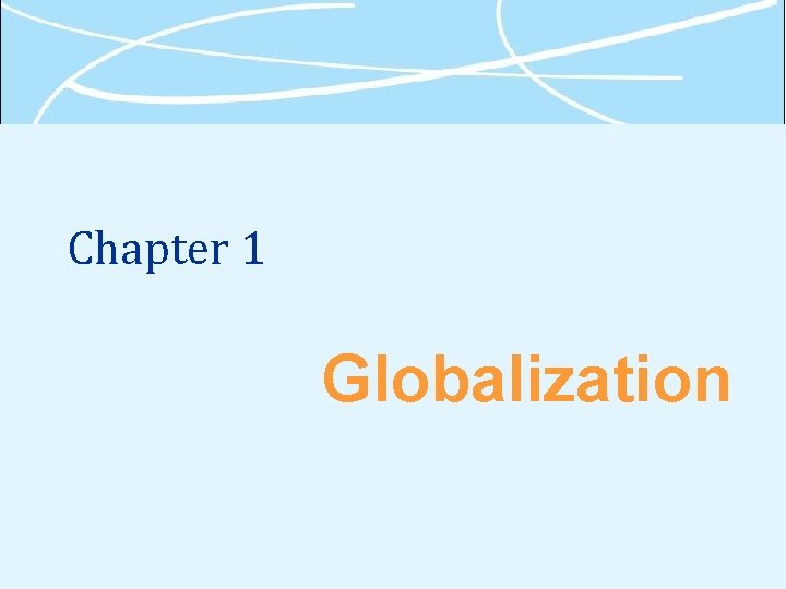 Chapter 1 Globalization 