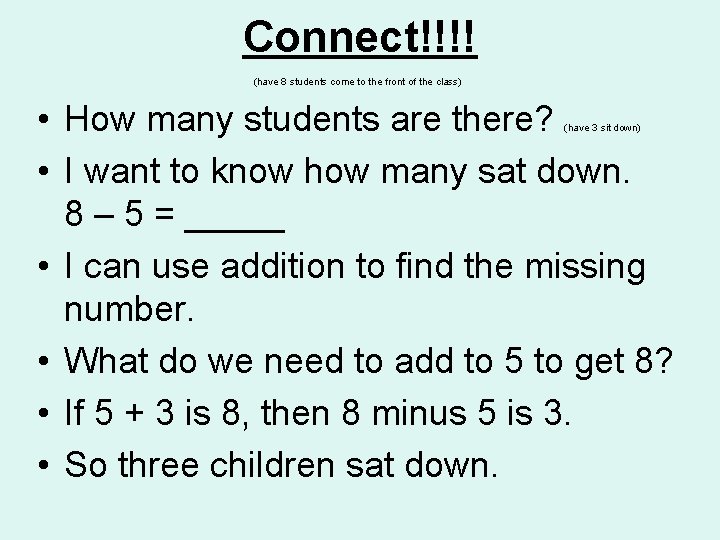 Connect!!!! (have 8 students come to the front of the class) • How many Connect!!!! (have 8 students come to the front of the class) • How many