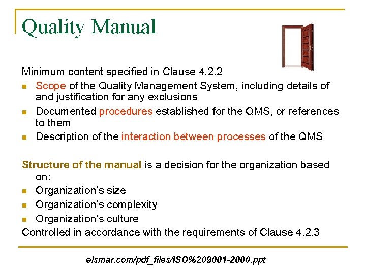 Quality Manual Minimum content specified in Clause 4. 2. 2 n Scope of the Quality Manual Minimum content specified in Clause 4. 2. 2 n Scope of the