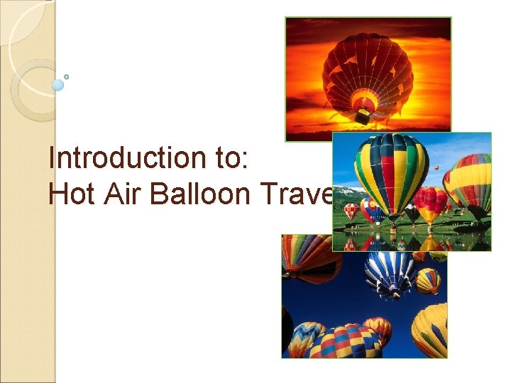 Introduction to: Hot Air Balloon Travel 