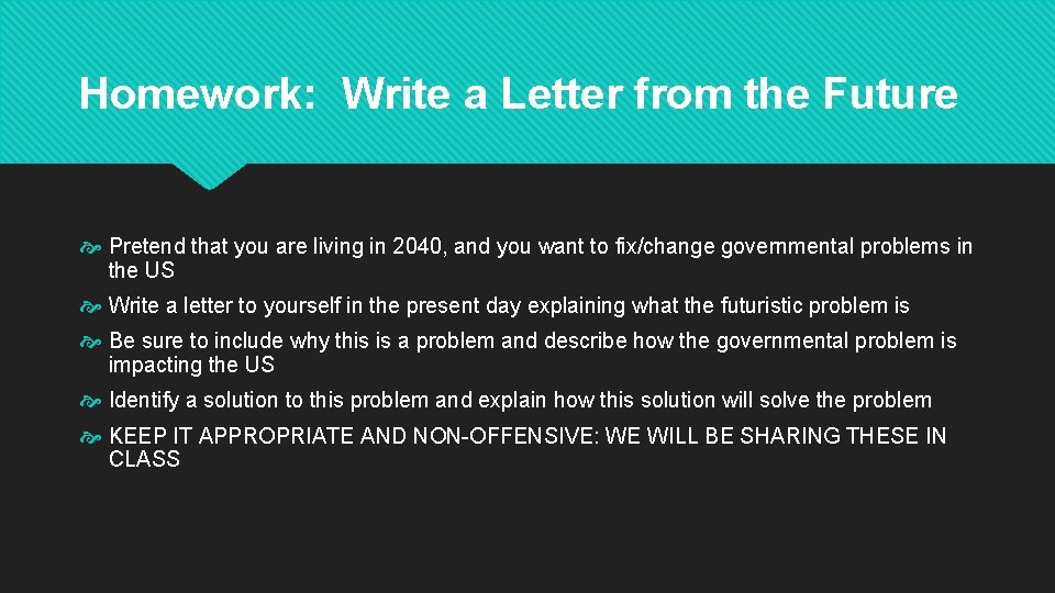 Homework: Write a Letter from the Future Pretend that you are living in 2040,