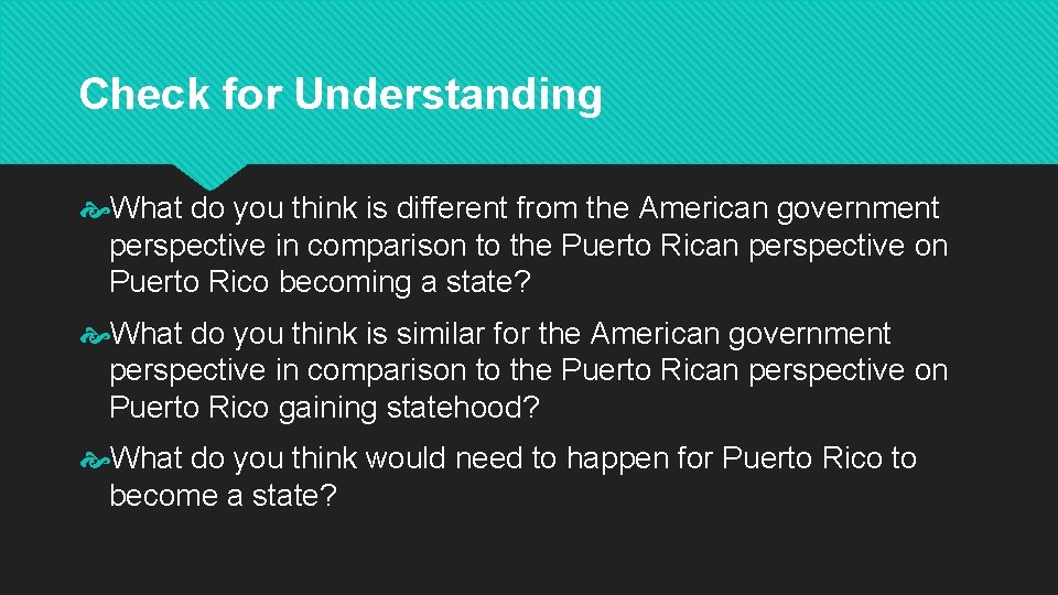 Check for Understanding What do you think is different from the American government perspective