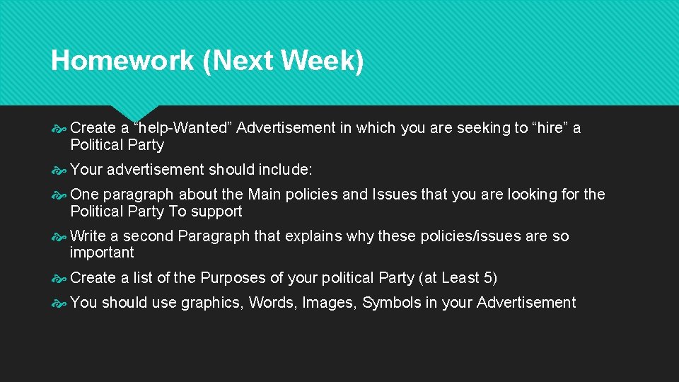 Homework (Next Week) Create a “help-Wanted” Advertisement in which you are seeking to “hire”