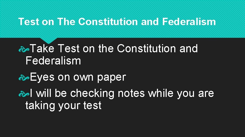 Test on The Constitution and Federalism Take Test on the Constitution and Federalism Eyes