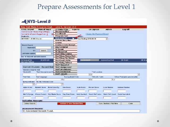 Prepare Assessments for Level 1 