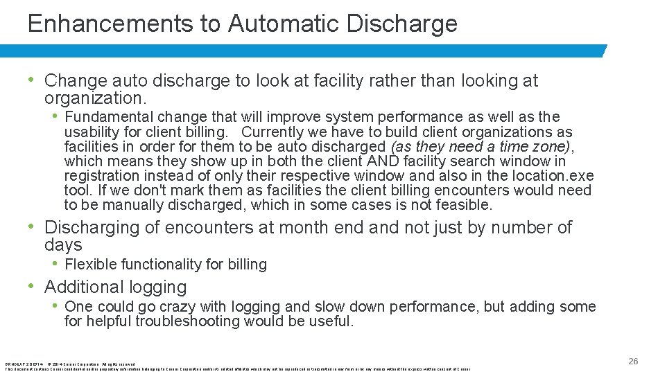 Enhancements to Automatic Discharge • Change auto discharge to look at facility rather than