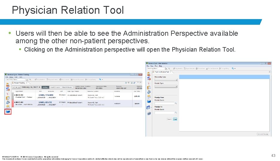 Physician Relation Tool • Users will then be able to see the Administration Perspective