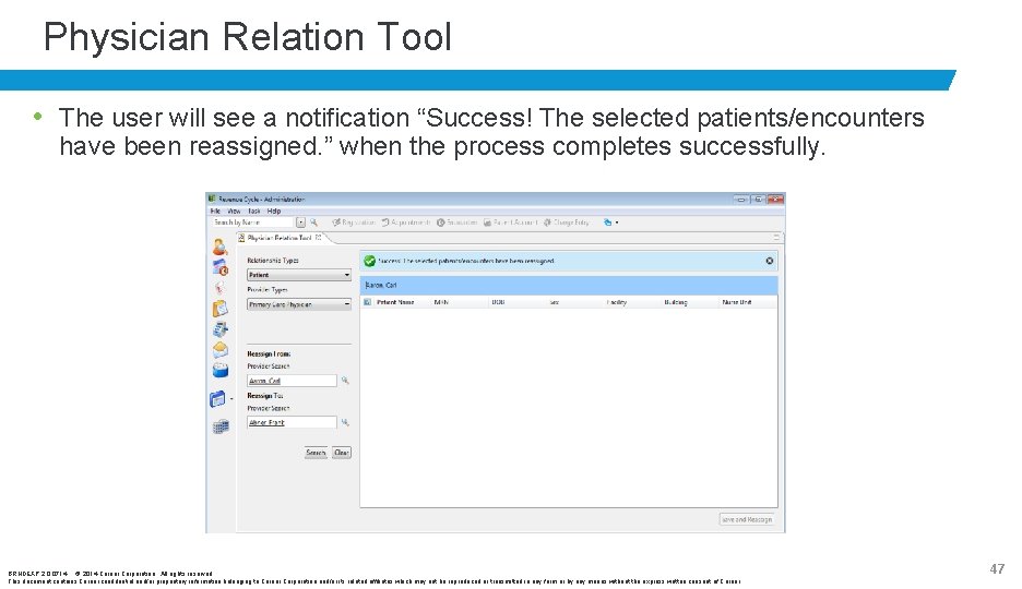 Physician Relation Tool • The user will see a notification “Success! The selected patients/encounters