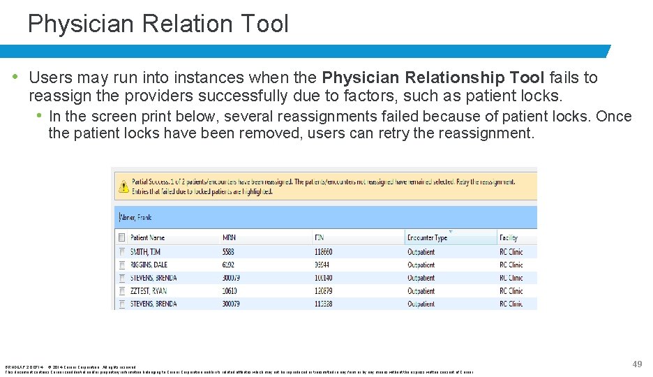Physician Relation Tool • Users may run into instances when the Physician Relationship Tool