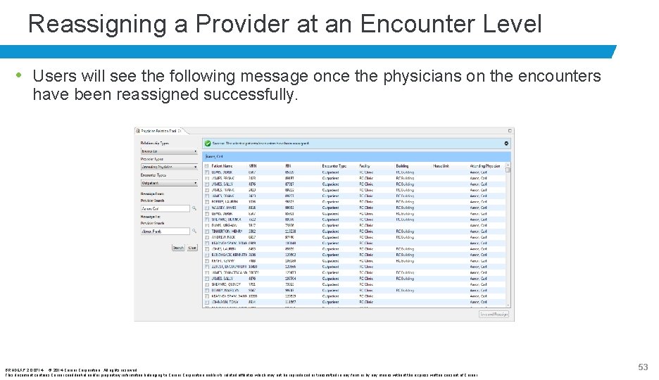 Reassigning a Provider at an Encounter Level • Users will see the following message