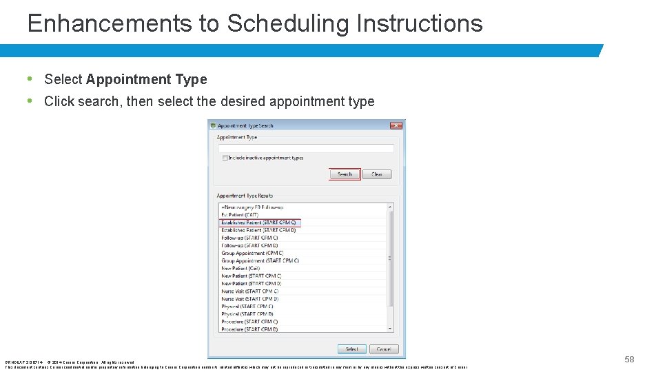 Enhancements to Scheduling Instructions • Select Appointment Type • Click search, then select the