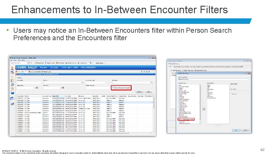 Enhancements to In-Between Encounter Filters • Users may notice an In-Between Encounters filter within