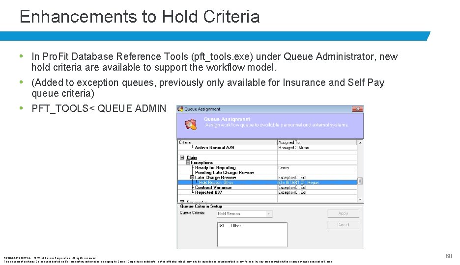 Enhancements to Hold Criteria • In Pro. Fit Database Reference Tools (pft_tools. exe) under