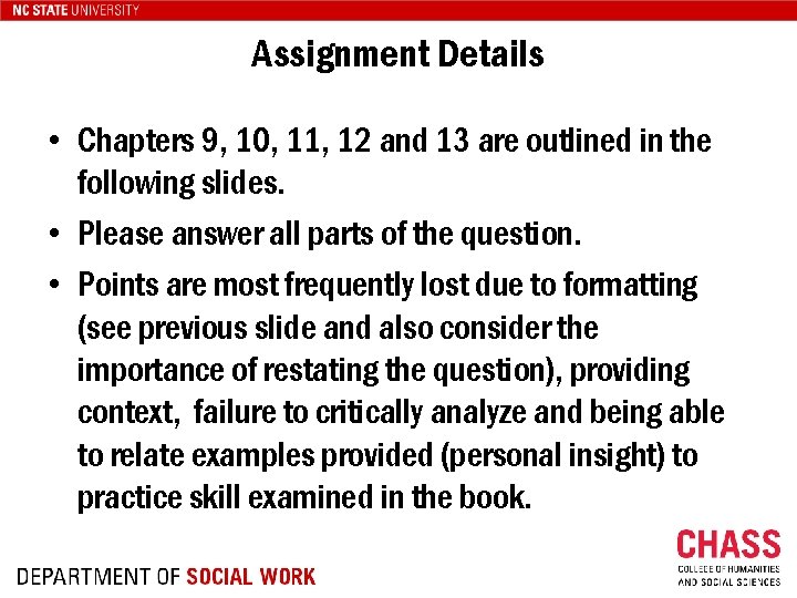 Assignment Details • Chapters 9, 10, 11, 12 and 13 are outlined in the