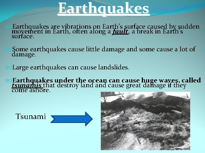 Earthquakes are vibrations on Earth’s surface caused by sudden movement in Earth, often along