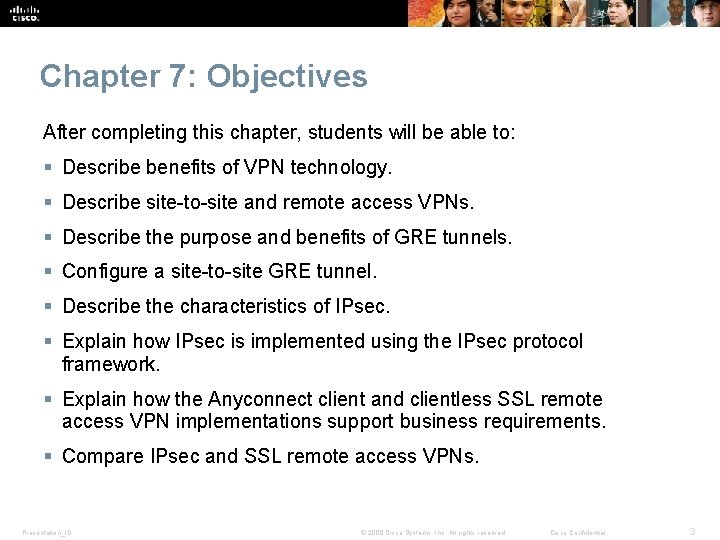 Chapter 7: Objectives After completing this chapter, students will be able to: § Describe