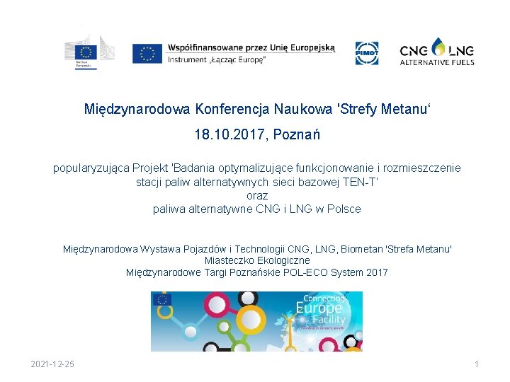 Międzynarodowa Konferencja Naukowa 'Strefy Metanu‘ 18. 10. 2017, Poznań popularyzująca Projekt 'Badania optymalizujące funkcjonowanie